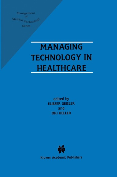 bokomslag Managing Technology in Healthcare