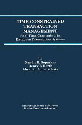 Time-Constrained Transaction Management 1
