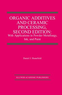 bokomslag Organic Additives and Ceramic Processing, Second Edition