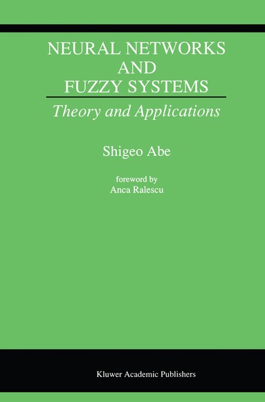Shigeo Abe - Neural Networks and Fuzzy Systems, Inbunden