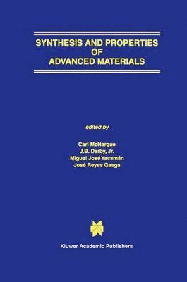 Synthesis and Properties of Advanced Materials 1