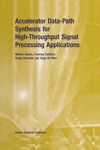 bokomslag Accelerator Data-Path Synthesis for High-Throughput Signal Processing Applications