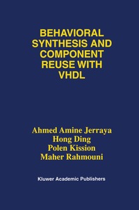 bokomslag Behavioral Synthesis and Component Reuse with VHDL