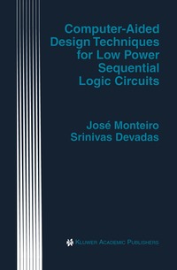 bokomslag Computer-Aided Design Techniques for Low Power Sequential Logic Circuits