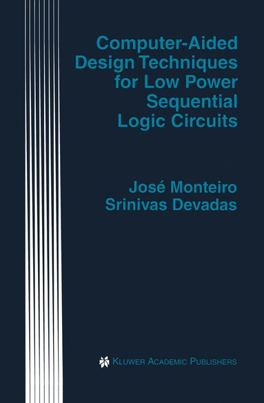 bokomslag Computer-Aided Design Techniques for Low Power Sequential Logic Circuits