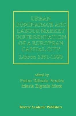 bokomslag Urban Dominance and Labour Market Differentiation of a European Capital City