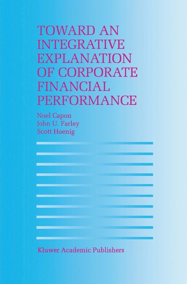 bokomslag Toward an Integrative Explanation of Corporate Financial Performance