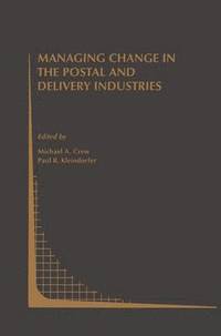 bokomslag Managing Change in the Postal and Delivery Industries
