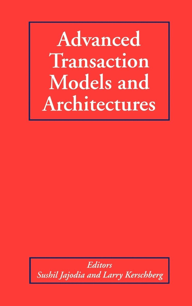 Advanced Transaction Models and Architectures 1