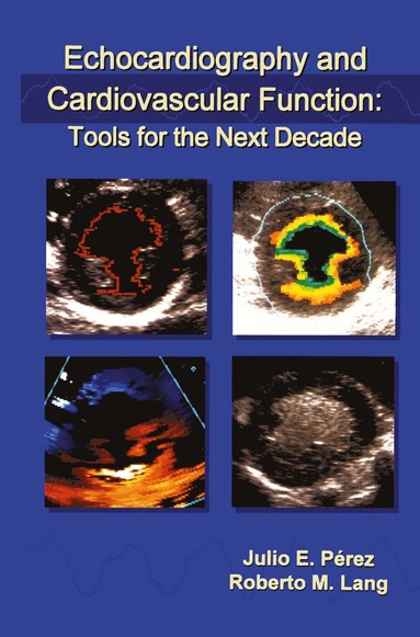 bokomslag Echocardiography and Cardiovascular Function: Tools for the Next Decade