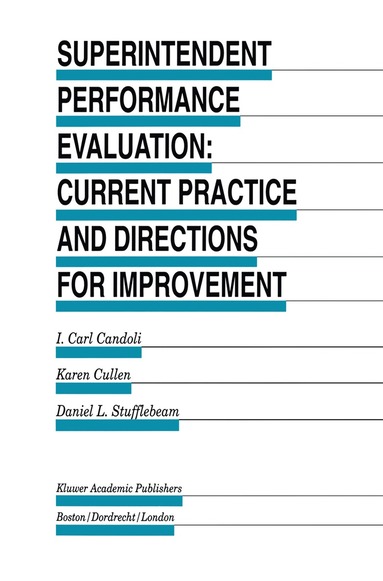 I. Carl Candoli, Karen Cullen, D.L. Stufflebeam, I. Carl Candoli, Karen Cullen, Daniel L. Stufflebeam - Superintendent Performance Evaluation: Current Practice and Directions for Improvement, Inbunden
