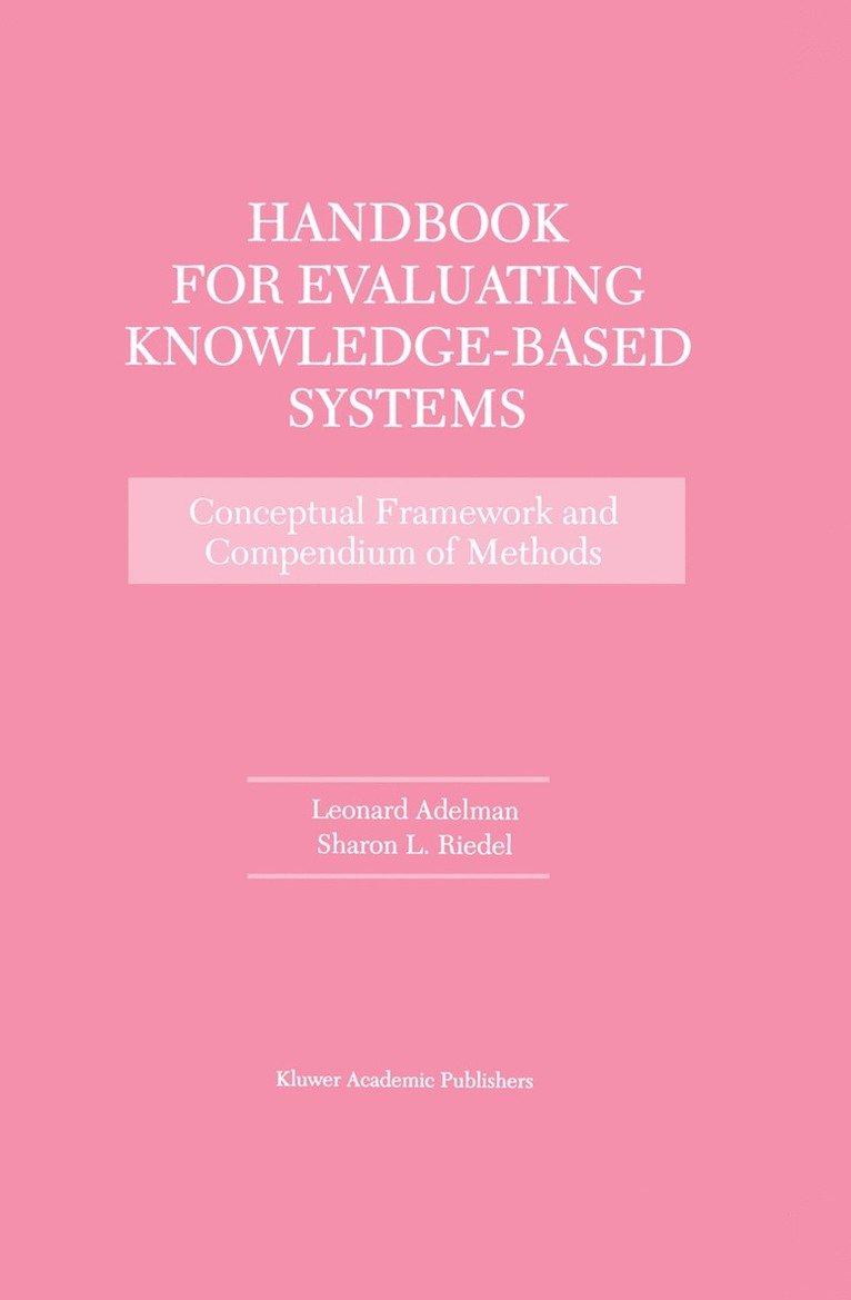 Leonard Adelman, Sharon L. Riedel - Handbook for Evaluating Knowledge-Based Systems, Inbunden
