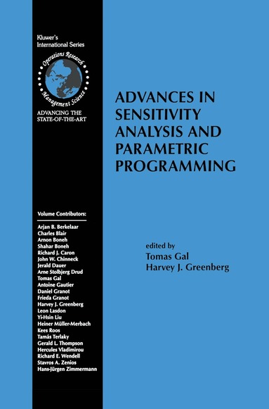 Tomas Gal, H.J. Greenberg - Advances in Sensitivity Analysis and Parametric Programming, Inbunden
