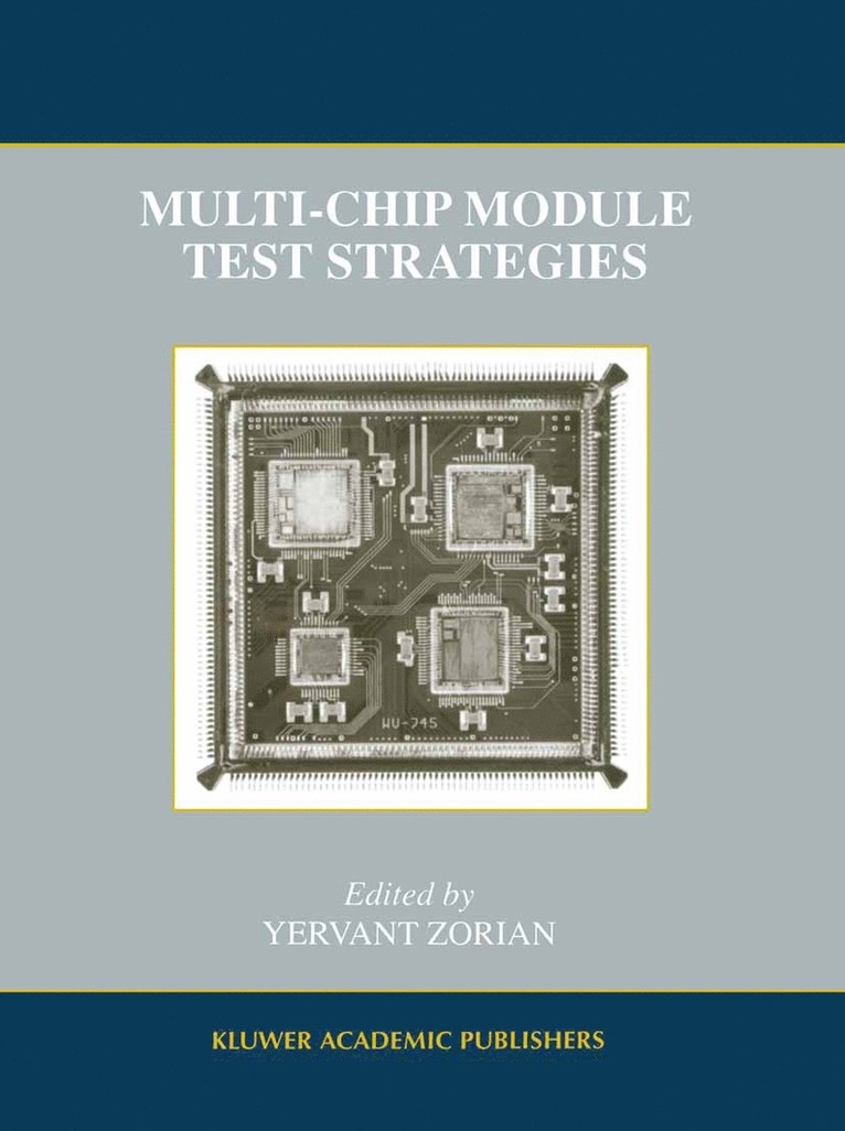 Yervant Zorian - Multi-Chip Module Test Strategies, Inbunden