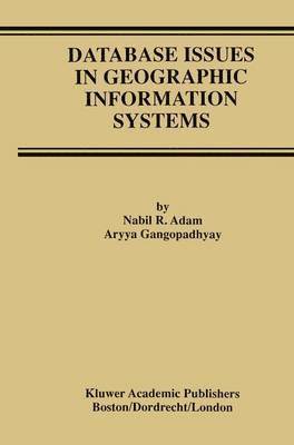 Database Issues in Geographic Information Systems 1