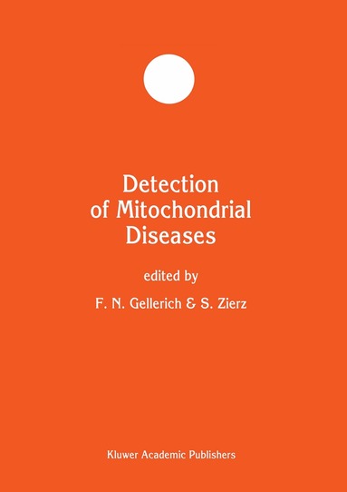F.N. Gellerich, S. Zierz - Detection of Mitochondrial Diseases, Inbunden