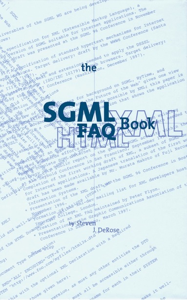 S.J. DeRose - SGML FAQ Book, Inbunden