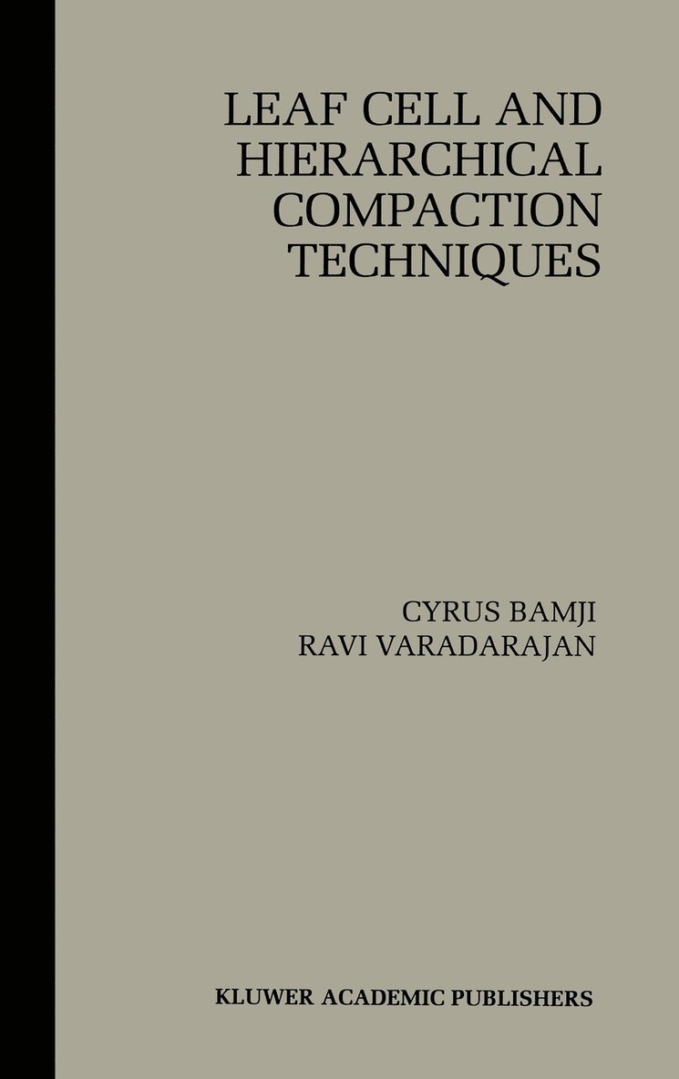 Leaf Cell and Hierarchical Compaction Techniques 1