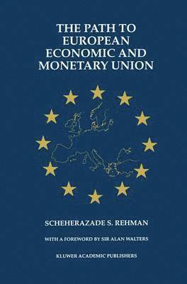 The Path to European Economic and Monetary Union 1