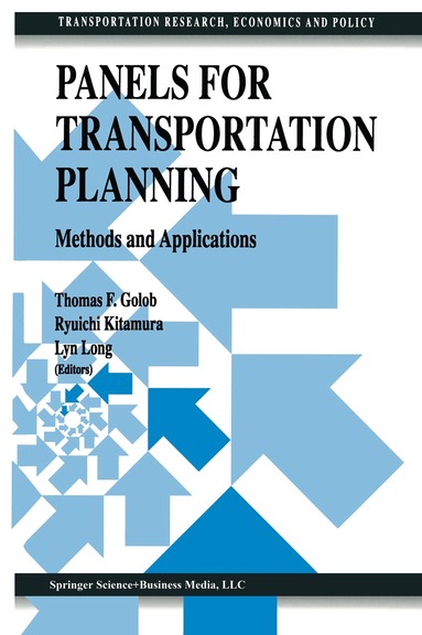 Thomas F. Golob, Ryuichi Kitamura, Lyn Long - Panels for Transportation Planning, Inbunden