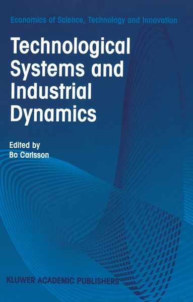 bokomslag Technological Systems and Industrial Dynamics