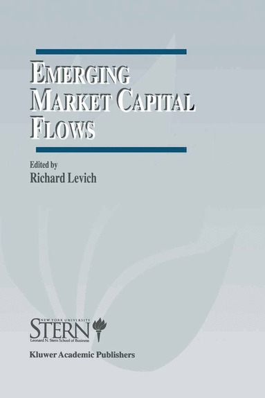 Richard M. Levich - Emerging Market Capital Flows, Inbunden