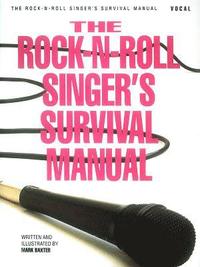 bokomslag Rock-N-Roll Singer's Survival Manual