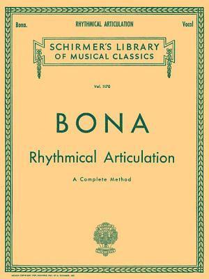 Rhythmical Articulation (a Complete Method): Schirmer Library of Classics Volume 1170 Voice Technique, Häftad