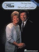 bokomslag The Gospel Songs of Bill and Gloria Gaither: E-Z Play Today Volume 120