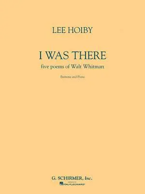 I Was There, Baritone and Piano: Five Poems of Walt Whitman, Häftad. Tillgänglighet: Lägg i varukorg