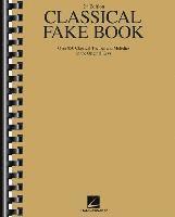 bokomslag Classical Fake Book: Over 850 Classical Themes and Melodies in the Original Keys