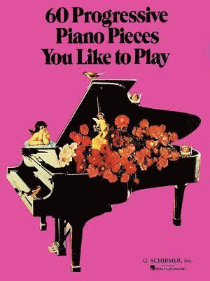60 Progressive Piano Pieces You Like to Play, Häftad