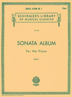 bokomslag Sonata Album for the Piano - Book 1: Schirmer Library of Classics Volume 329 Piano Solo