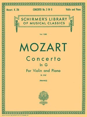 bokomslag Mozart - Concerto No. 3 in G K.216 Violin and Piano Sheet Music Schirmer's Library of Musical Classics Vol. 1580 Classical Violin Solo with Piano Redu