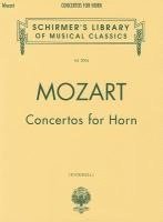 Amadeus Mozart Wolfgang - Wolfgang, A: Concertos for Horn, Häftad