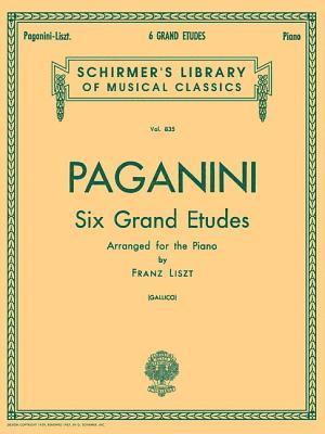 6 Grande Etudes After N. Paganini: Schirmer Library of Classics Volume 835 Piano Solo 1