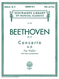 bokomslag Concerto in D Major, Op. 61: Schirmer Library of Classics Volume 233