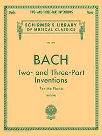 bokomslag Two- And Three-Part Inventions: Schirmer Library of Classics Volume 1574 Piano Solo