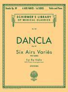 bokomslag 6 Airs Varies, Op. 89: Schirmer Library of Classics Volume 785 Violin and Piano