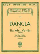 bokomslag 6 Airs Varies, Op. 89: Schirmer Library of Classics Volume 785 Violin and Piano