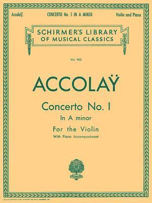 bokomslag Concerto No. 1 in a Minor Jean Baptiste Accolay Violin with Piano Accompaniment Sheet Music Schirmer Library of Classics Volume 905 Music Teacher Reso