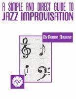 Robert Rawlins - A Simple and Direct Guide to Jazz Improvisation, Häftad