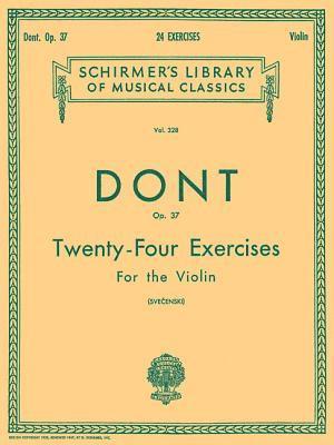 24 Exercises, Op 37: Schirmer Library of Classics Volume 328 Violin Method 1