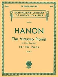 bokomslag Virtuoso Pianist in 60 Exercises - Book 2: Schirmer Library of Classics Volume 1072 Piano Technique