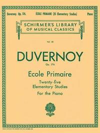 bokomslag Ecole Primaire (25 Elementary Studies), Op. 176: Schirmer Library of Classics Volume 50 Piano Solo