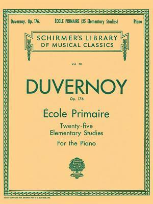 bokomslag Ecole Primaire (25 Elementary Studies), Op. 176: Schirmer Library of Classics Volume 50 Piano Solo