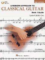 Charles Duncan - A Modern Approach to Classical Guitar - Book 1 (Book/Online Audio), Häftad