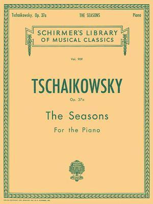 Seasons, Op. 37a: Schirmer Library of Classics Volume 909 Piano Solo