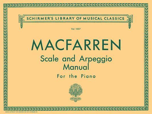 Scale and Arpeggio Manual: Schirmer Library of Classics Volume 1037 Piano Technique, Häftad
