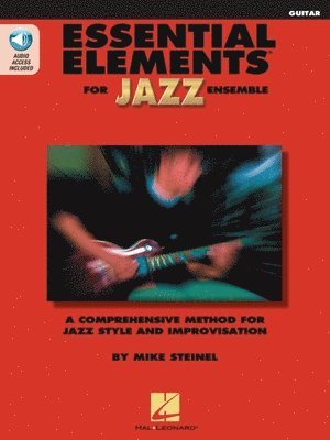 Essential Elements for Jazz Ensemble - Guitar: A Comprehensive Method for Jazz Style and Improvisation 1
